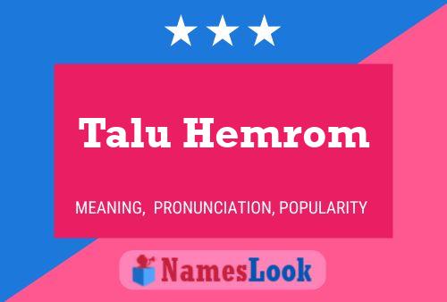 Постер имени Talu Hemrom