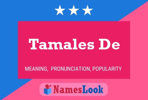 Постер имени Tamales De