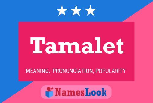 Постер имени Tamalet