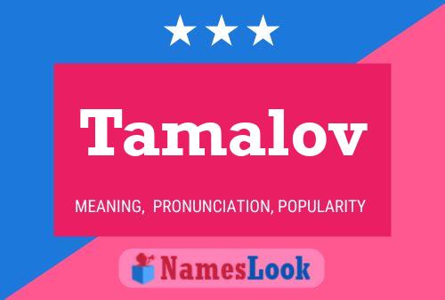 Постер имени Tamalov