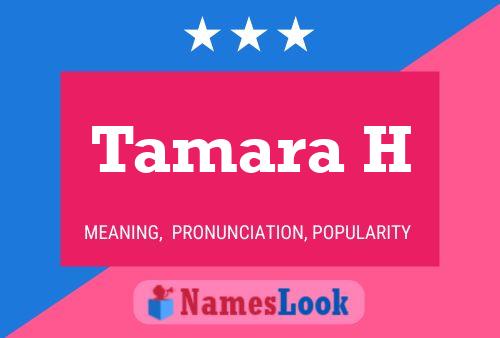 Постер имени Tamara H