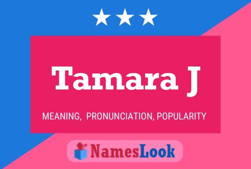 Постер имени Tamara J