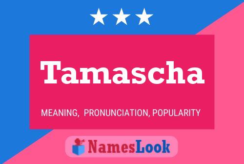 Постер имени Tamascha