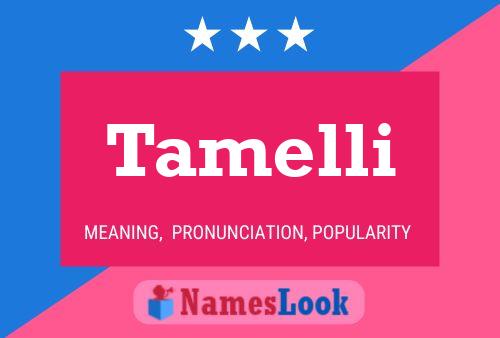 Постер имени Tamelli