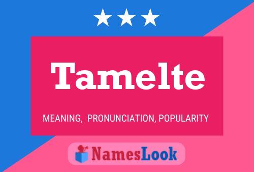 Постер имени Tamelte