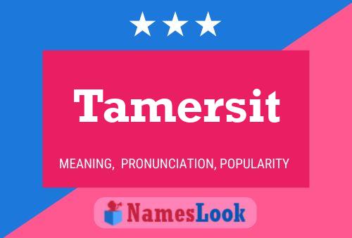 Постер имени Tamersit