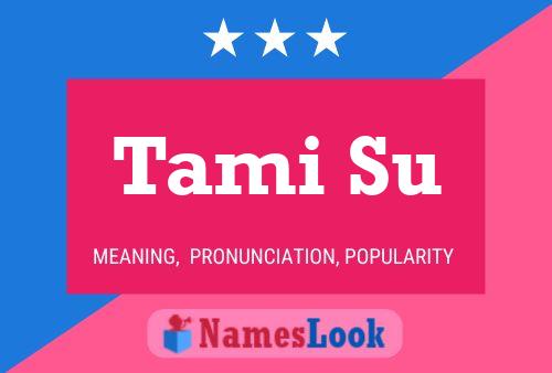 Постер имени Tami Su