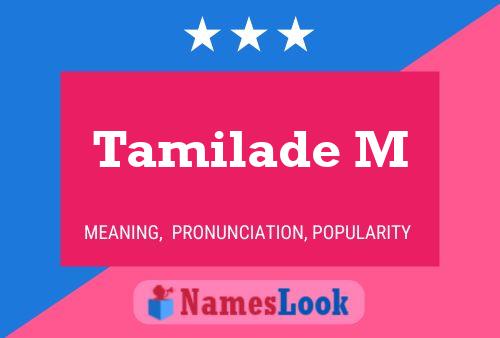 Постер имени Tamilade M