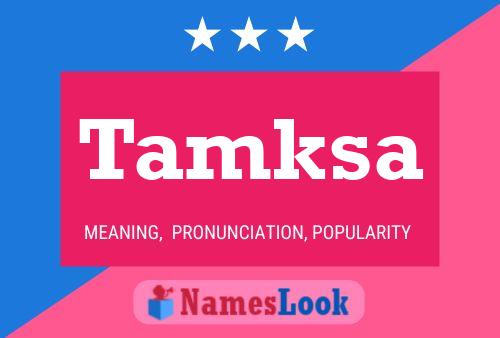 Постер имени Tamksa