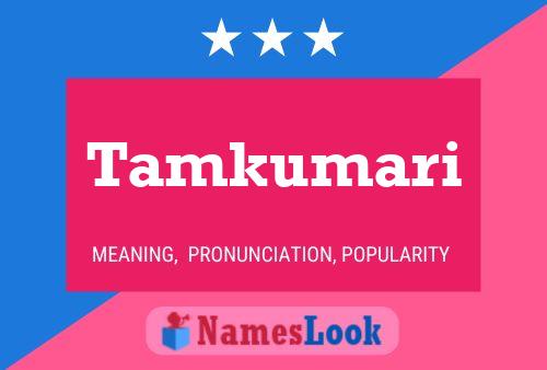 Постер имени Tamkumari