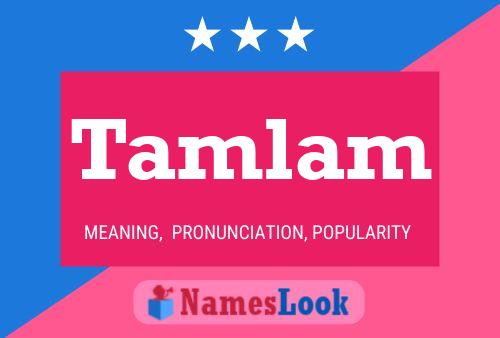 Постер имени Tamlam