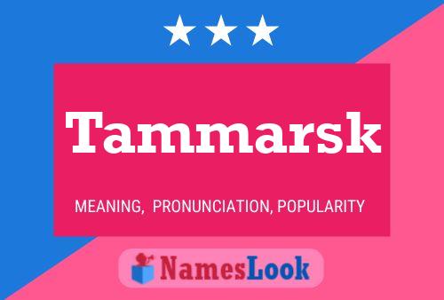 Постер имени Tammarsk