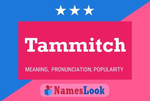 Постер имени Tammitch