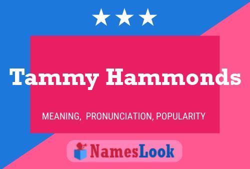 Постер имени Tammy Hammonds