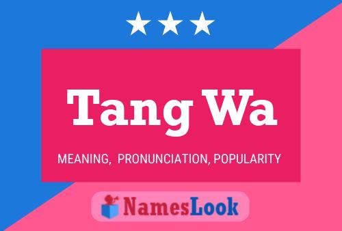 Постер имени Tang Wa