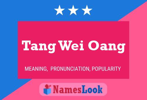 Постер имени Tang Wei Oang