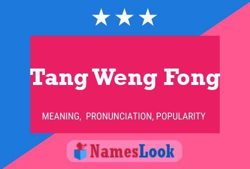 Постер имени Tang Weng Fong