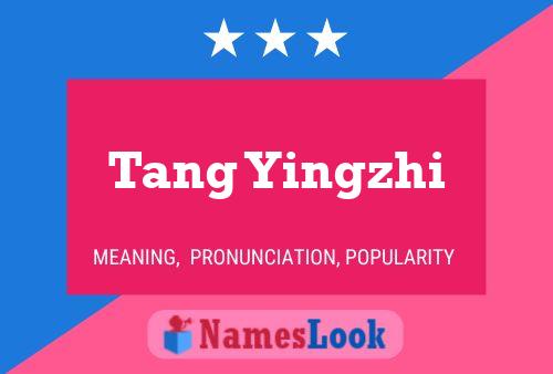 Постер имени Tang Yingzhi