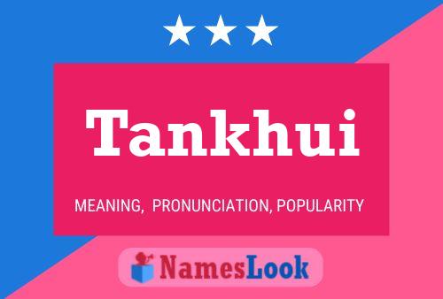 Постер имени Tankhui