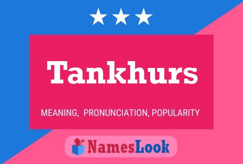 Постер имени Tankhurs