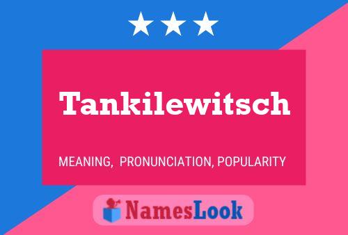 Постер имени Tankilewitsch