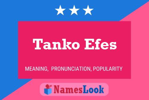 Постер имени Tanko Efes