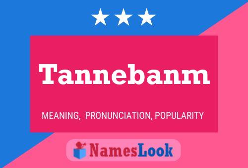 Постер имени Tannebanm