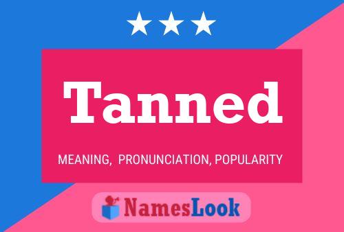 Постер имени Tanned