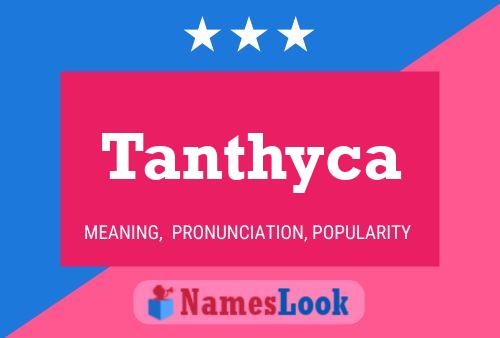 Постер имени Tanthyca