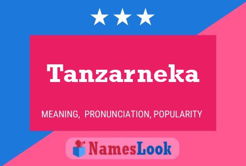 Постер имени Tanzarneka