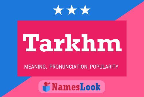 Постер имени Tarkhm