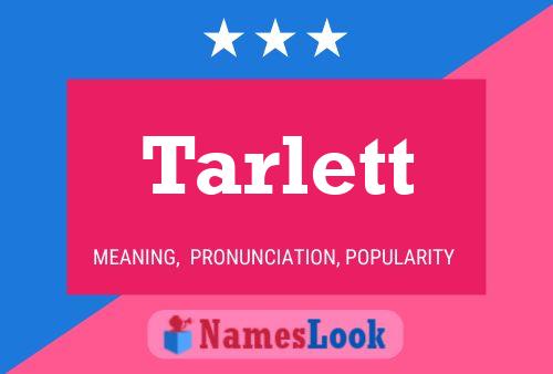 Постер имени Tarlett