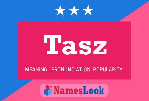 Постер имени Tasz