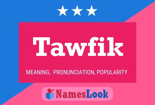 Постер имени Tawfik