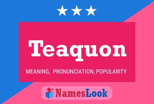 Постер имени Teaquon