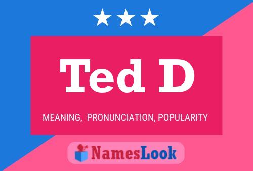 Постер имени Ted D