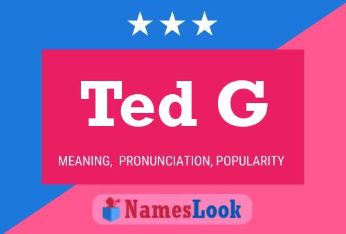 Постер имени Ted G