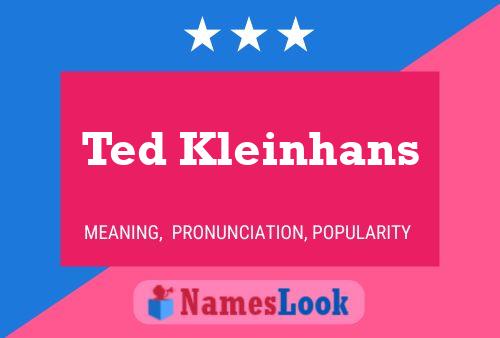 Постер имени Ted Kleinhans