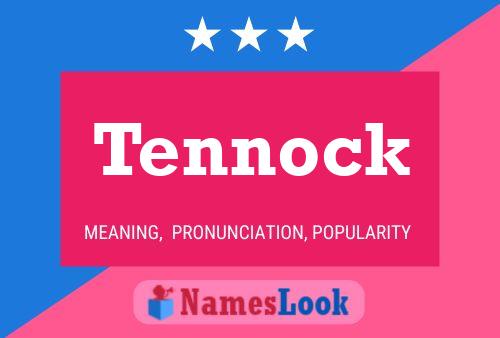 Постер имени Tennock