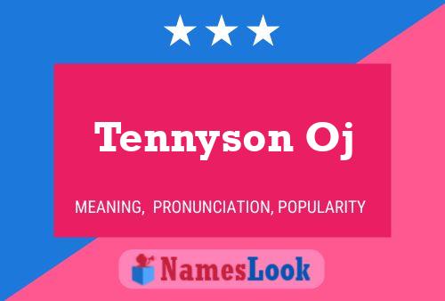 Постер имени Tennyson Oj