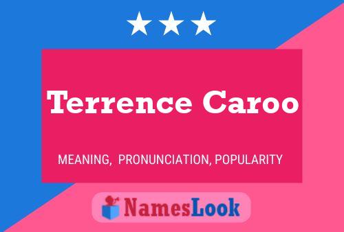 Постер имени Terrence Caroo