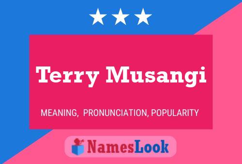 Постер имени Terry Musangi