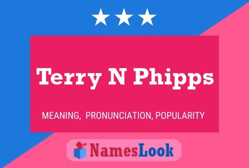 Постер имени Terry N Phipps