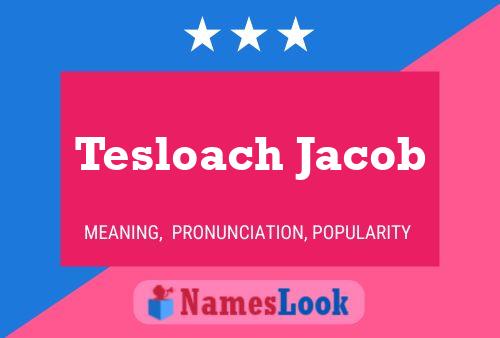 Постер имени Tesloach Jacob