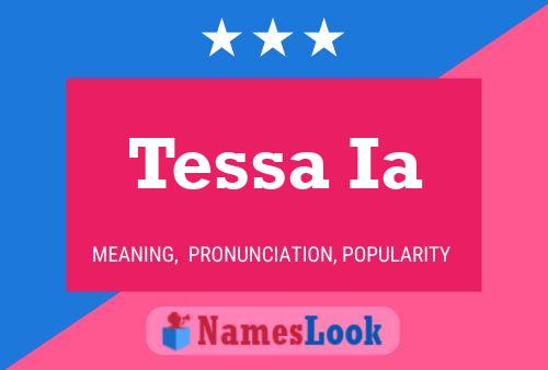 Постер имени Tessa Ia