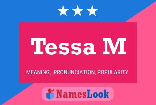 Постер имени Tessa M