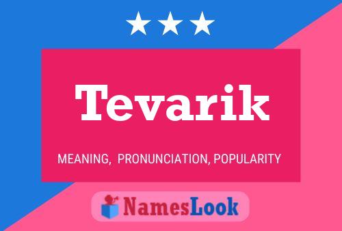 Постер имени Tevarik