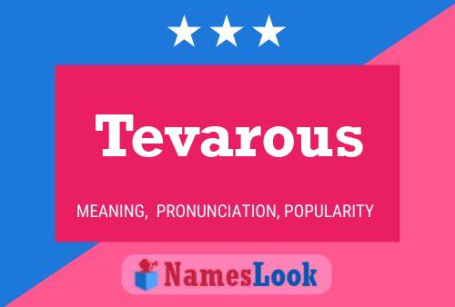 Постер имени Tevarous