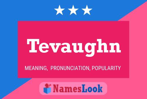 Постер имени Tevaughn