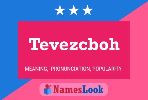 Постер имени Tevezcboh